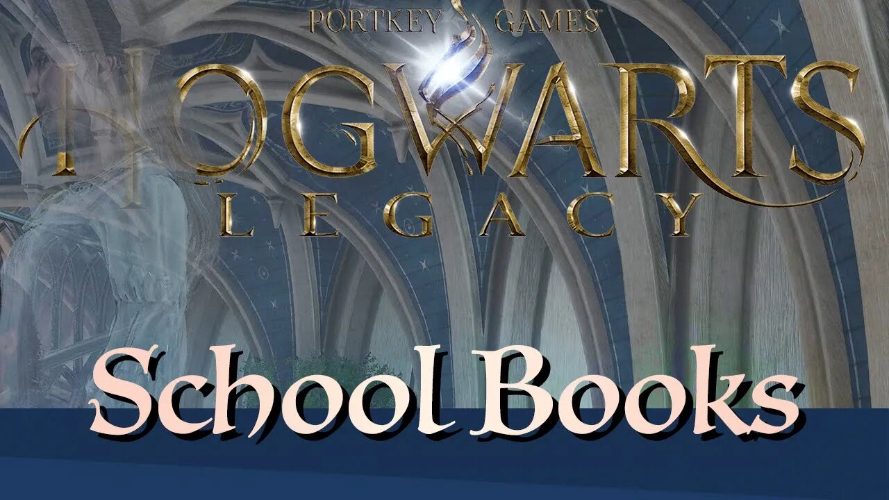 School Books | 15 | Hogwarts Legacy | Let's Play