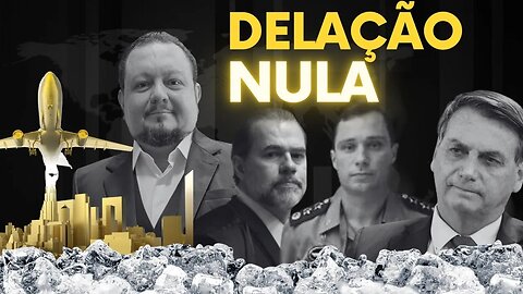 Delação Nula E O Voo de 400 Milhões