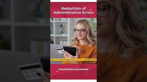 Reduction of administrative errors