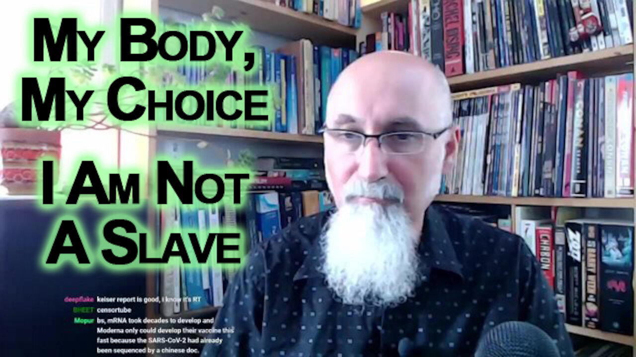 My Body, My Choice: We Are Slaves If Mandatory Shots Are Accepted in Our Societies, End of Story