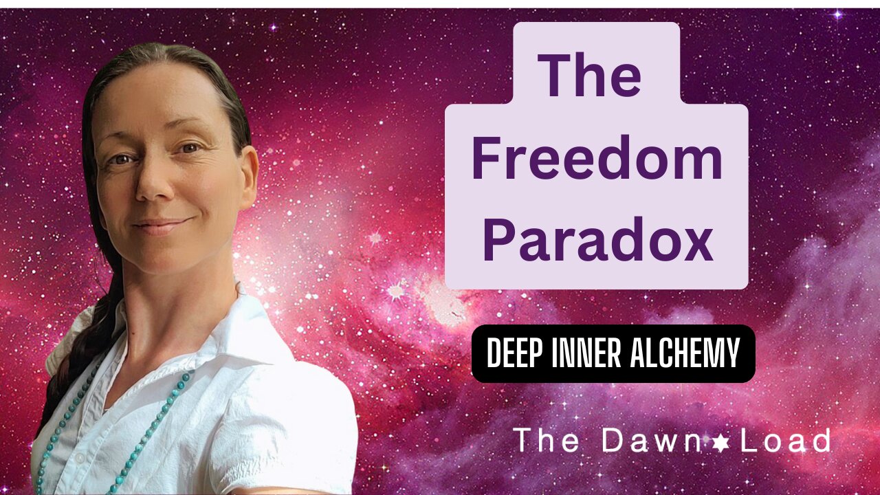 The Freedom Paradox: Deep Inner Alchemy