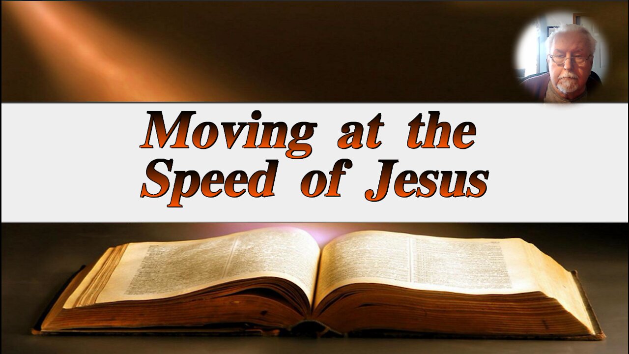 Moving at the Speed of Jesus On Down to Earth But Heavenly Minded Podcast