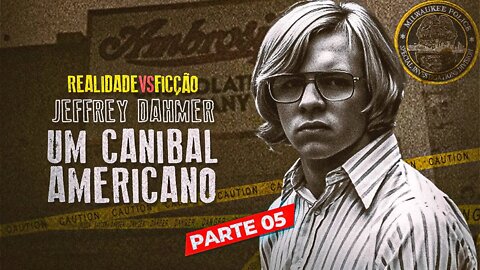 🔪 A História de Jeffrey Dahmer [EPISÓDIO V — MÃOS SUJAS DE SANGUE] Realidade Vs. Ficção