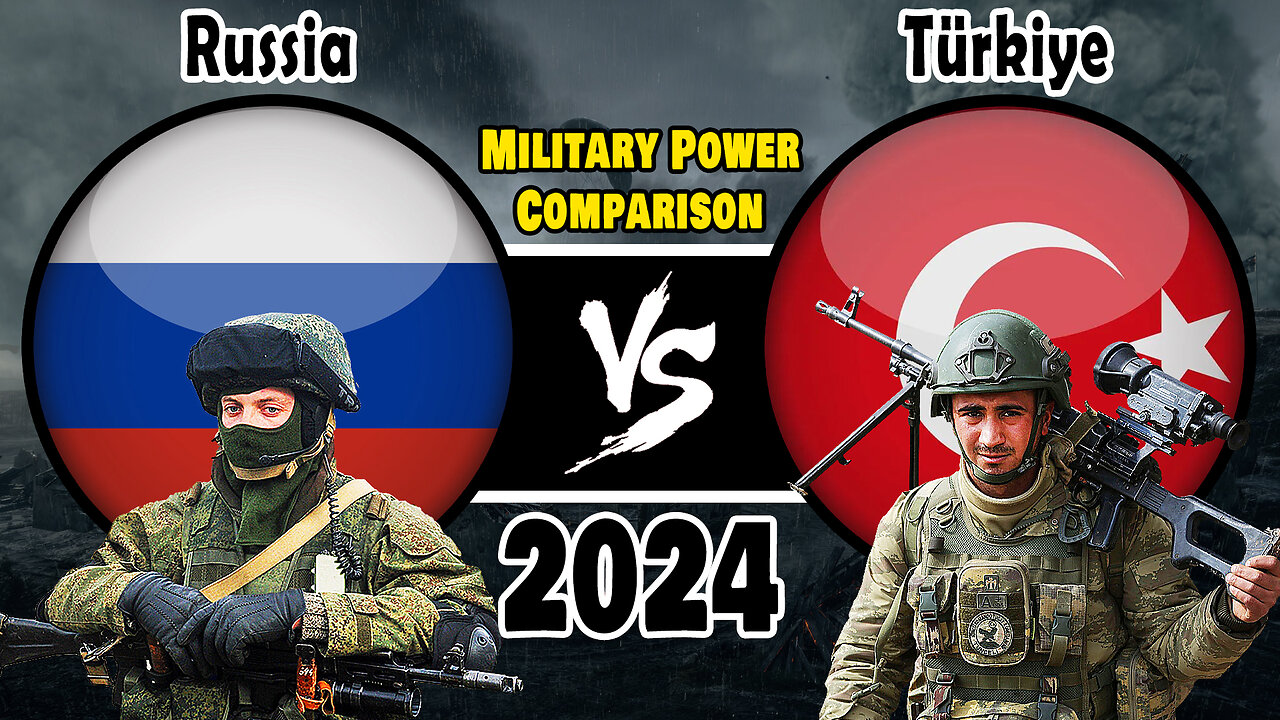 Russia vs Türkiye Military Power Comparison 2024 | Russia vs Turkey Army Comparison 2024