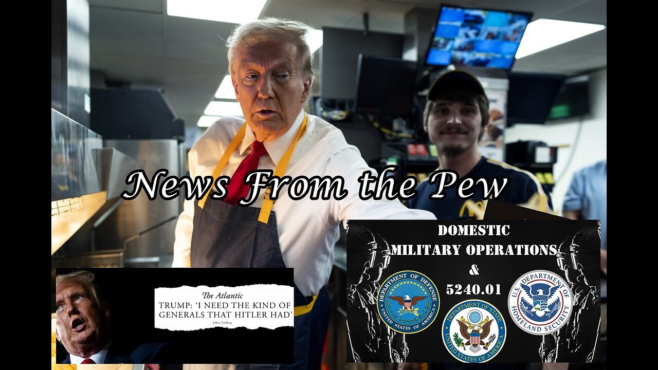 NEWS FROM THE PEW: EPISODE 129: McTrump Happy Meals, Trump/Hitler, DoD to Kill Citizens?