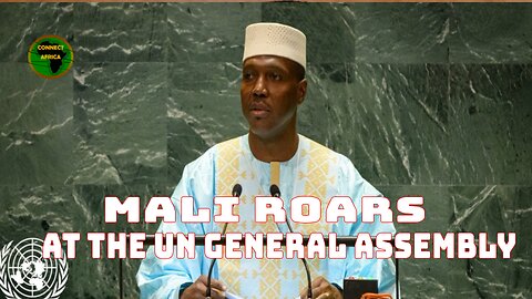 MALI SPITS FIRE AT UN GENERAL ASSEMBLY, ALGERIA, UKRAINE, FRANCE CALLED OUT