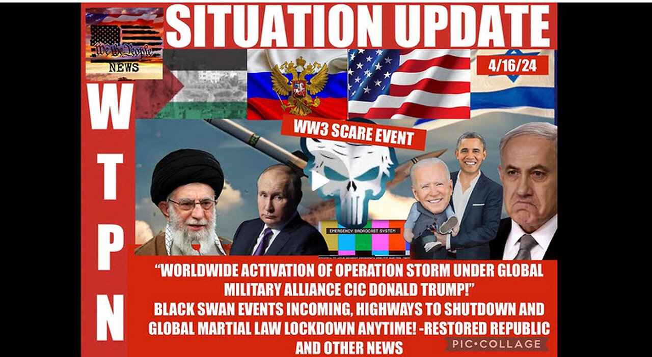 WTPN SITUATION UPDATE 4/16/24