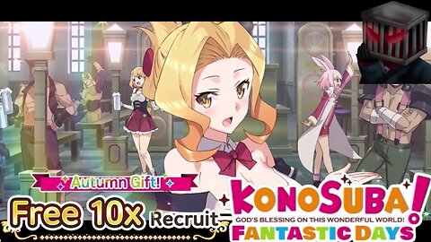 KonoSuba: Fantastic Days (Global) - Autumn Gift Free 10x Recruit Summons