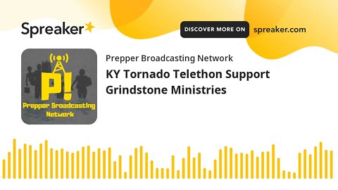 KY Tornado Telethon Support Grindstone Ministries