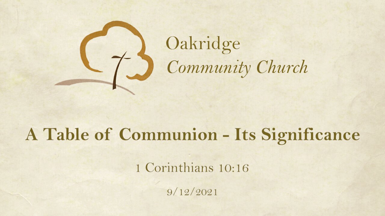 [Growing in Grace] A Table of Communion - Its Significance