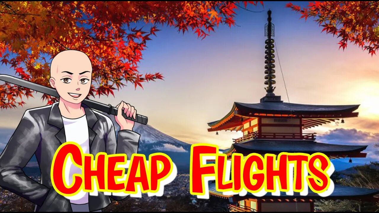 Lets Find Cheap Flights To Japan For Otakus, Weebs, Anime Fans and Japanophiles