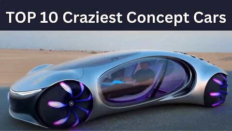 TOP 10 Craziest Concept Cars