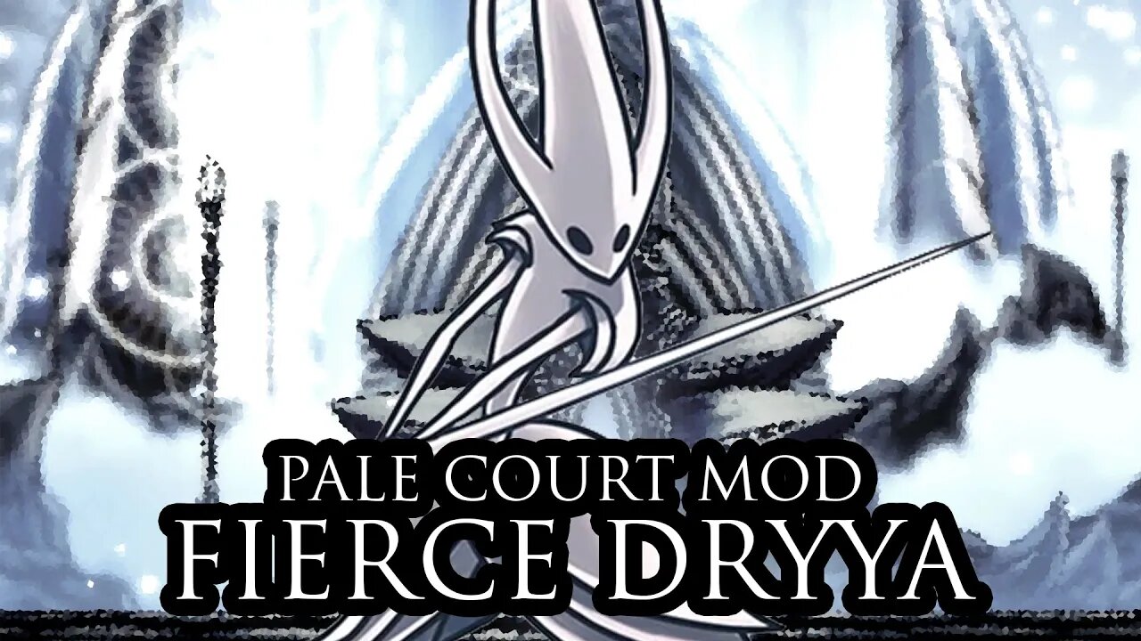 2# Hollow Knight Mod - Pale Court: Fierce Dryya 🔥