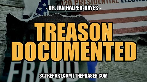 SGT | Treason Documented | Dr. Jan Halper-Hayes