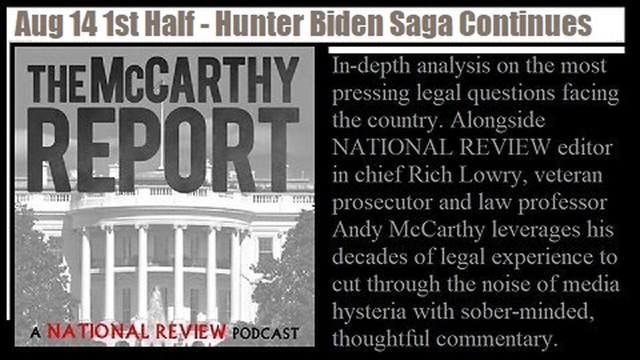 McCarthy Report 267: The Hunter Biden Saga Continues