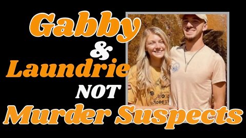 Brian Laundrie and Gabby Petito, not Moab murder suspects...