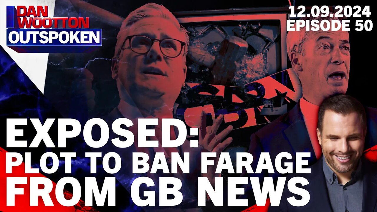 🚨LIVE! SECRET PLOT TO BAN NIGEL FARAGE FROM GB NEWS REVEALED AS LABOUR TRIES TO SILENCE RIVAL 🚨