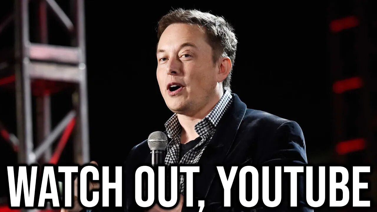 Elon Musk Is Targeting YouTube With This...