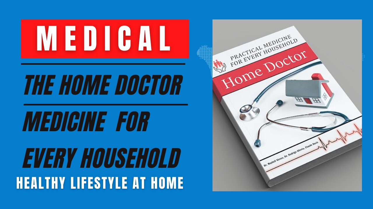 The Home Doctor - Practical Medicine for Every Household