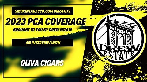 PCA 2023: Oliva Cigars