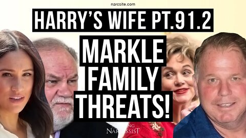 Harry´s Wife 91.2 Markle Family Threats (Meghan Markle)
