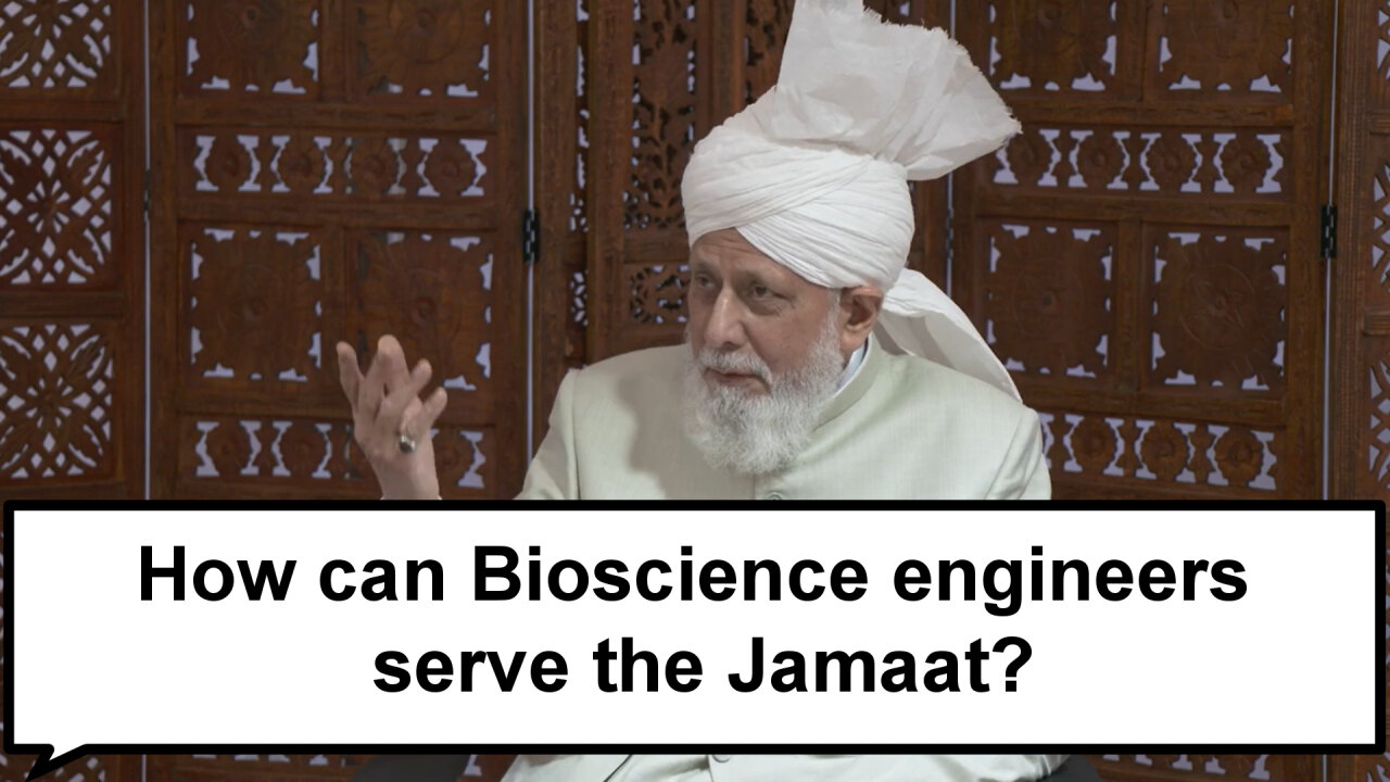 How can Bioscience engineers serve the Jama'at?