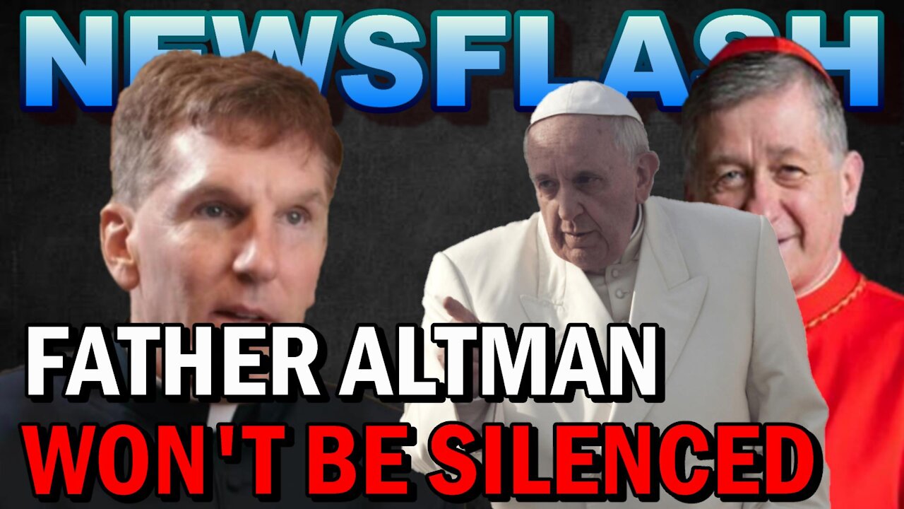 NEWSFLASH: Fr. James Altman CALLS OUT the Pope, Unfaithful Bishops in a New Interview!