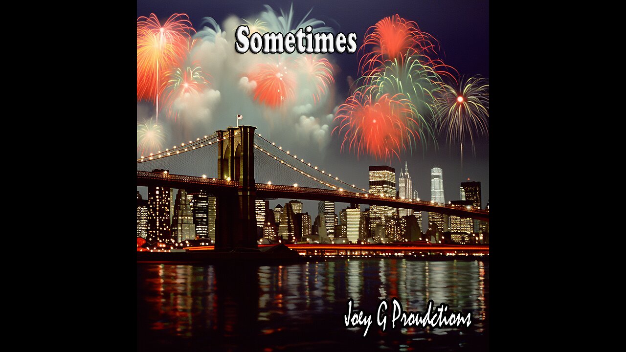 Sometimes
