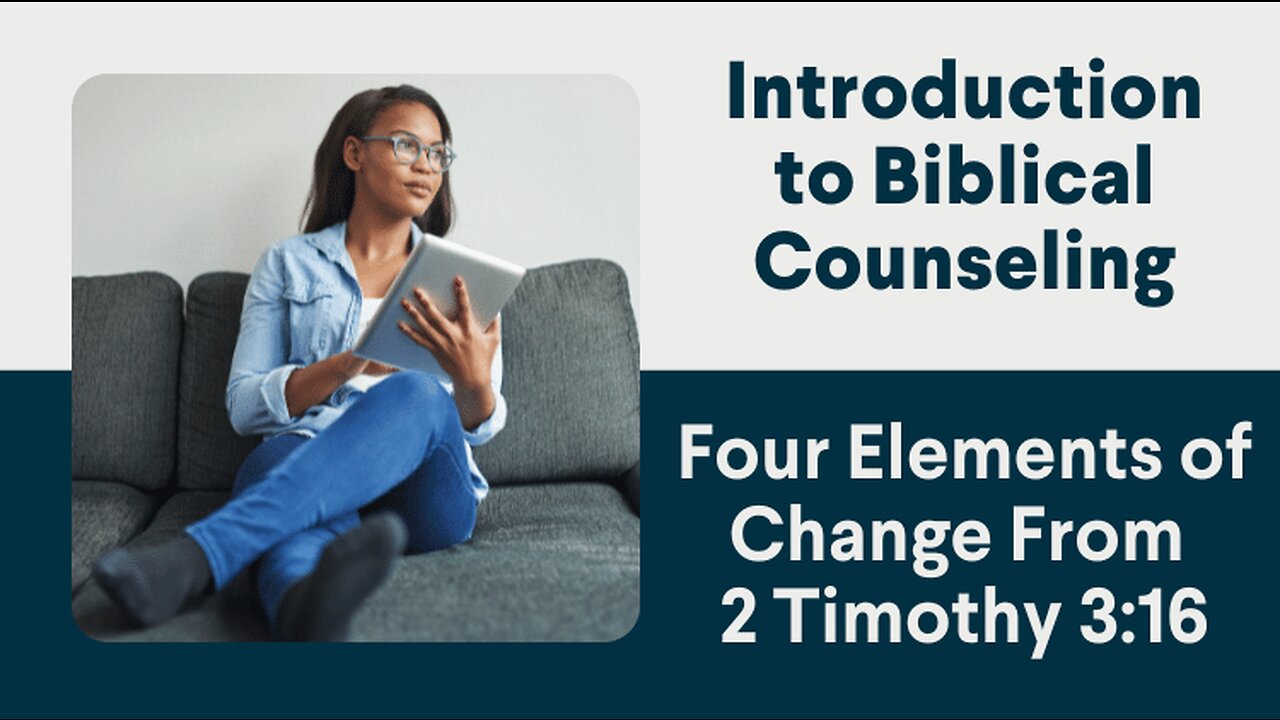 Four Elements of Change from 2 Timothy 3:16