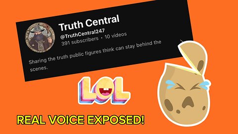 Truth Central Real Voice Is Exposed!