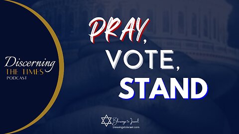 Pray, Vote, Stand