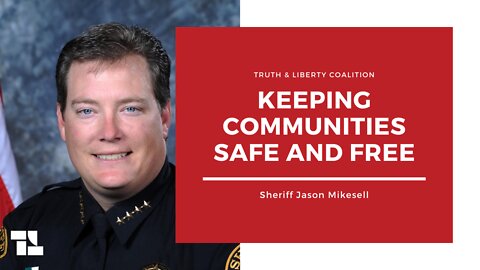 Sheriff Jason Mikesell: Keeping Communities Safe and Free