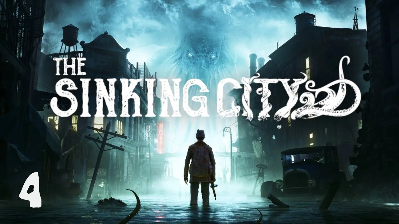 The Sinking City - Part 4 [First Play-through] Main Cases 5-6