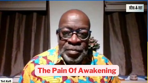 The Pain of Awakening