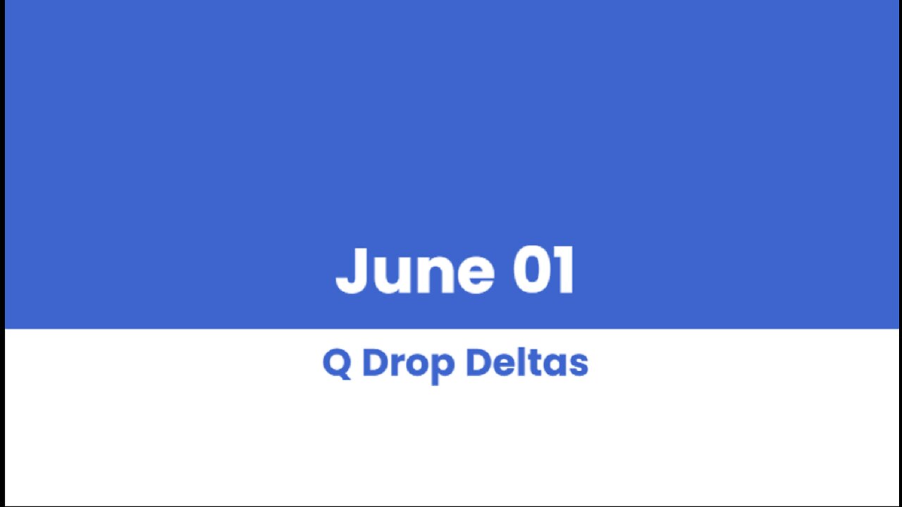 Q DROP DELTAS JUNE 01