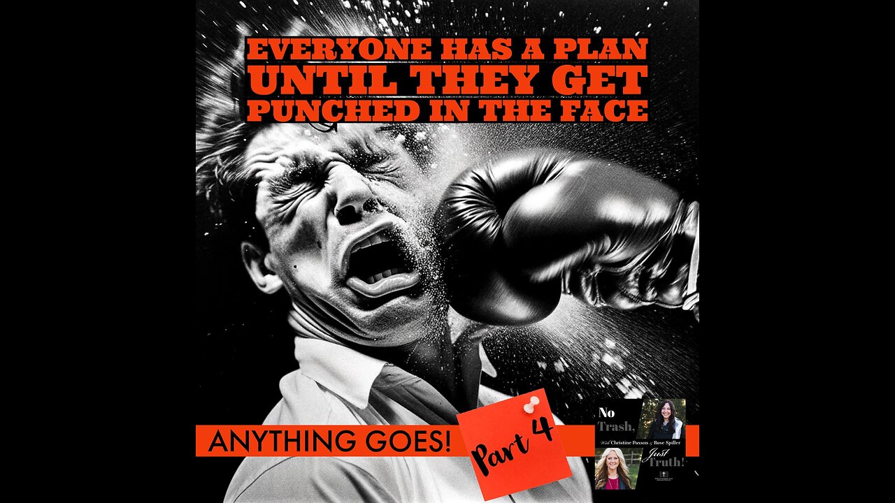 Everyone Has a Plan Until They Get Punched in the Face!