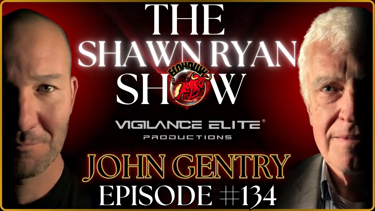 SHAWN RYAN EPISODE #134 John Gentry 🗝️ Unpacking The Information War Against The U.S.