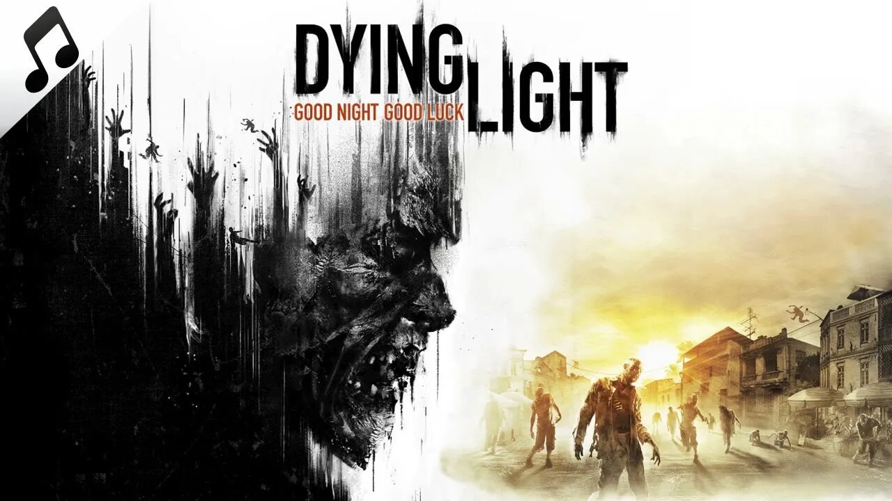 Dying Light OST - Horizon