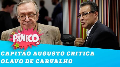 Capitão Augusto critica Olavo de Carvalho: 'Sou de uma direita racional'