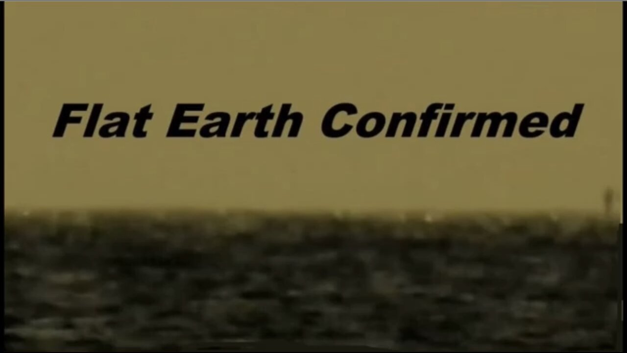 Flat Earth confirmed