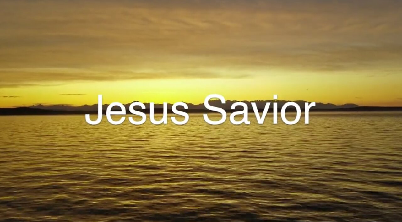 Jesus Savior [Black out from 15 minutes]