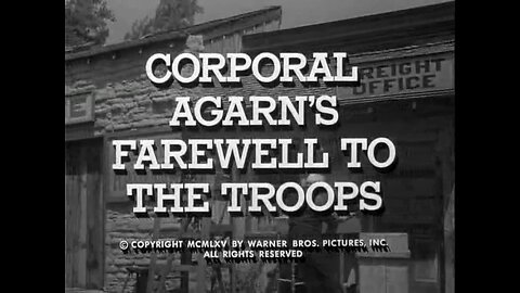 Corporal Agarn's Farewell to the Troops