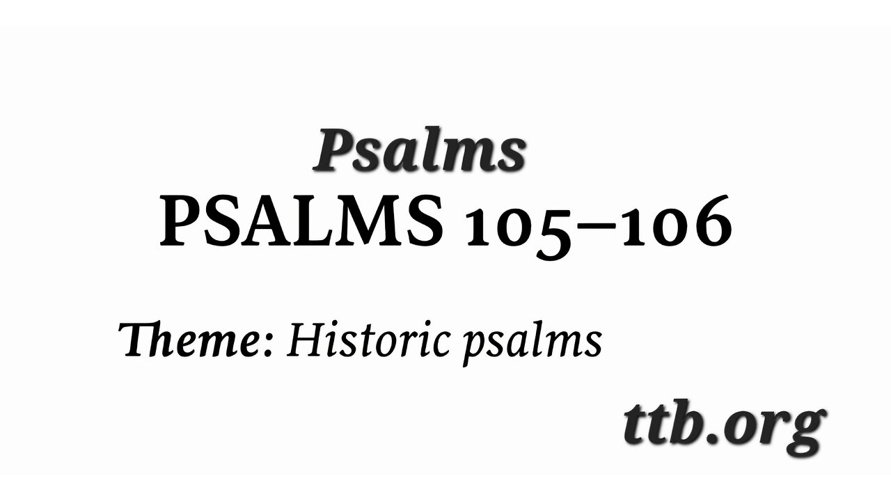 Psalms Chapter 105-106 (Bible Study)