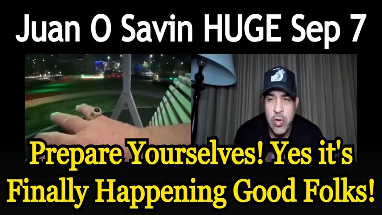 Juan O Savin BREAKING: Prepare Yourselves! Yes it's Finally Happening Good Folks!