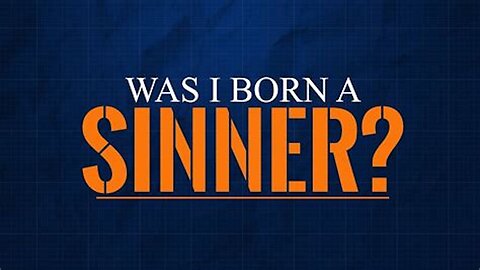 Did You Make Yourself A Sinner?