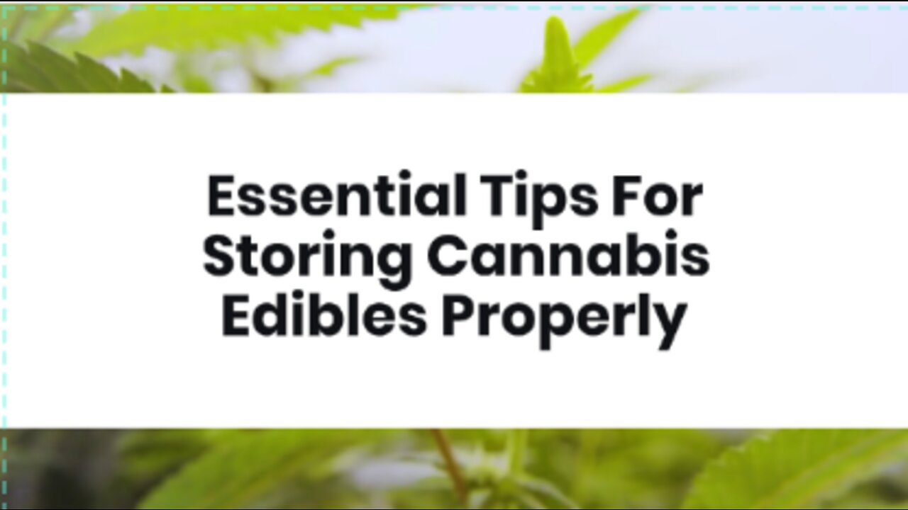 Essential Tips For Restoring Cannabis Edibles Properly