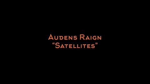 Audens Raign-Satellites