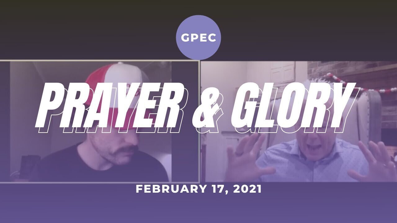 GPEC MORNING PRAYER AND GLORY