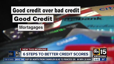 6 steps to a better credit score