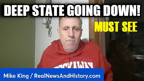 Mike King: Deep State Going Down! MUST SEE